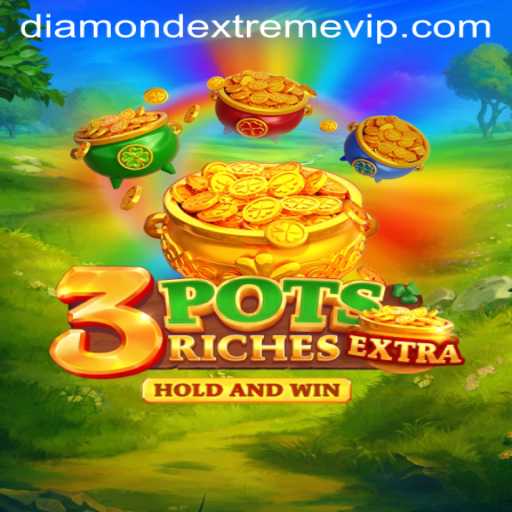 Exploring the Essence of 3potsExtra: A Tantalizing Venture into DIAMOND EXTREME