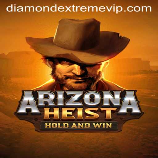 Unveiling ArizonaHeist: Dive into the Exciting World of DIAMOND EXTREME