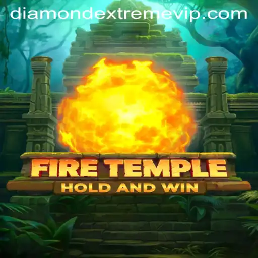 Unleashing the Thrills of FireTemple: An In-Depth Guide to DIAMOND EXTREME