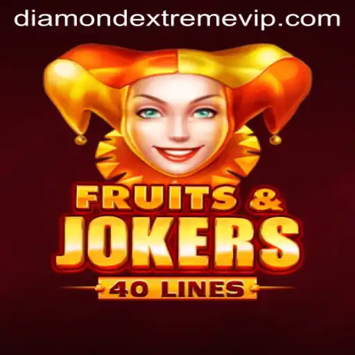 Exploring the Exciting World of FruitsAndJokers40 and DIAMOND EXTREME