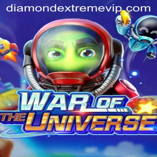 Exploring the Universe: A Deep Dive into WAROFTHEUNIVERSE and the Thrill of DIAMOND EXTREME